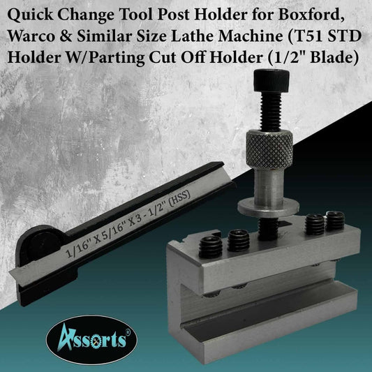 Quick Change Tool Post Holder for Boxford, Warco & Similar Size Lathe Machine (T51 STD Holder W/Parting Cut Off Holder (1/2" Blade))