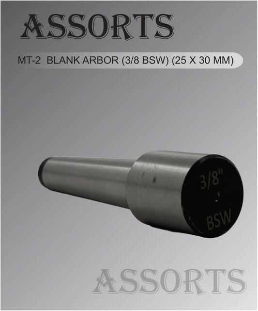 Assorts MT-2 Blank Arbor (3/8 BSW), 25 x 30 mm - Elevate Your Milling, Lathe, and Drilling Operations