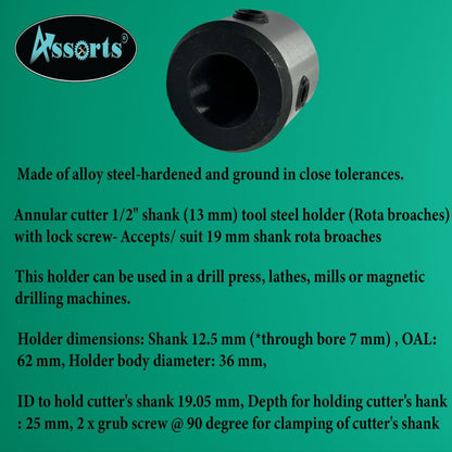 Annular Cutter 1/2" Shank (13 mm) Tool Steel Holder (Hard & Ground) with Lock Screw- Accepts/Suit 19 mm Shank rota broaches (OAL - 62 mm)