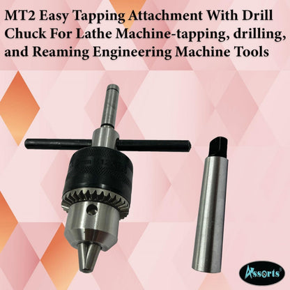 EASY TAPPING ATTACHMENT WITH DRILL CHUCK FOR LATHE MACHINE-TAPPING, REAMING ENGINEERING MACHINE TOOLS