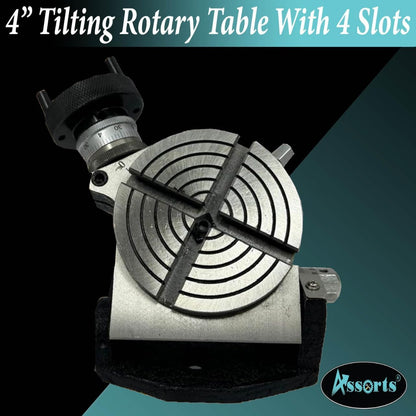 Assorts 4" Inches (100 mm) 4 slots Tilting Rotary Table for Milling Machines