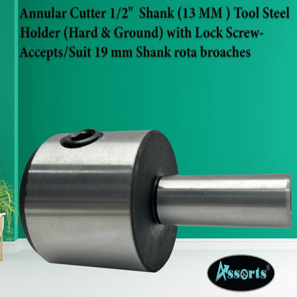 Annular Cutter 1/2" Shank (13 mm) Tool Steel Holder (Hard & Ground) with Lock Screw- Accepts/Suit 19 mm Shank rota broaches (OAL - 62 mm)