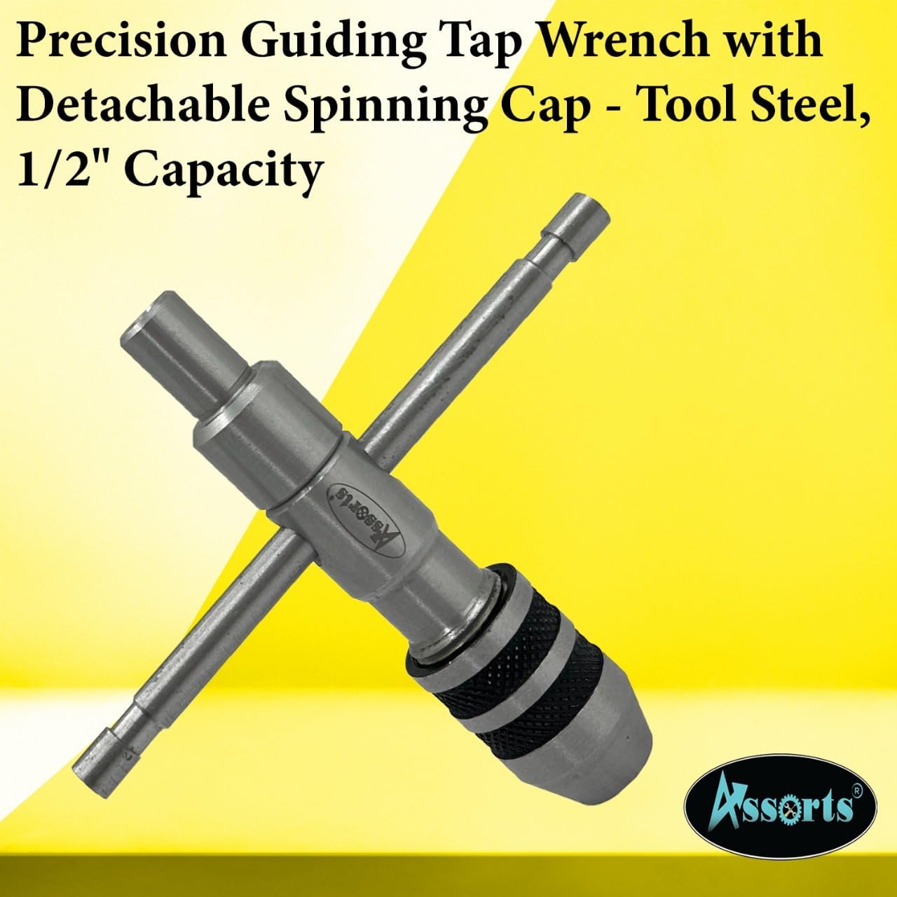 ASSORTS Precision Guiding Tap Wrench with Detachable Spinning Cap - Tool Steel, 1/2" Capacity