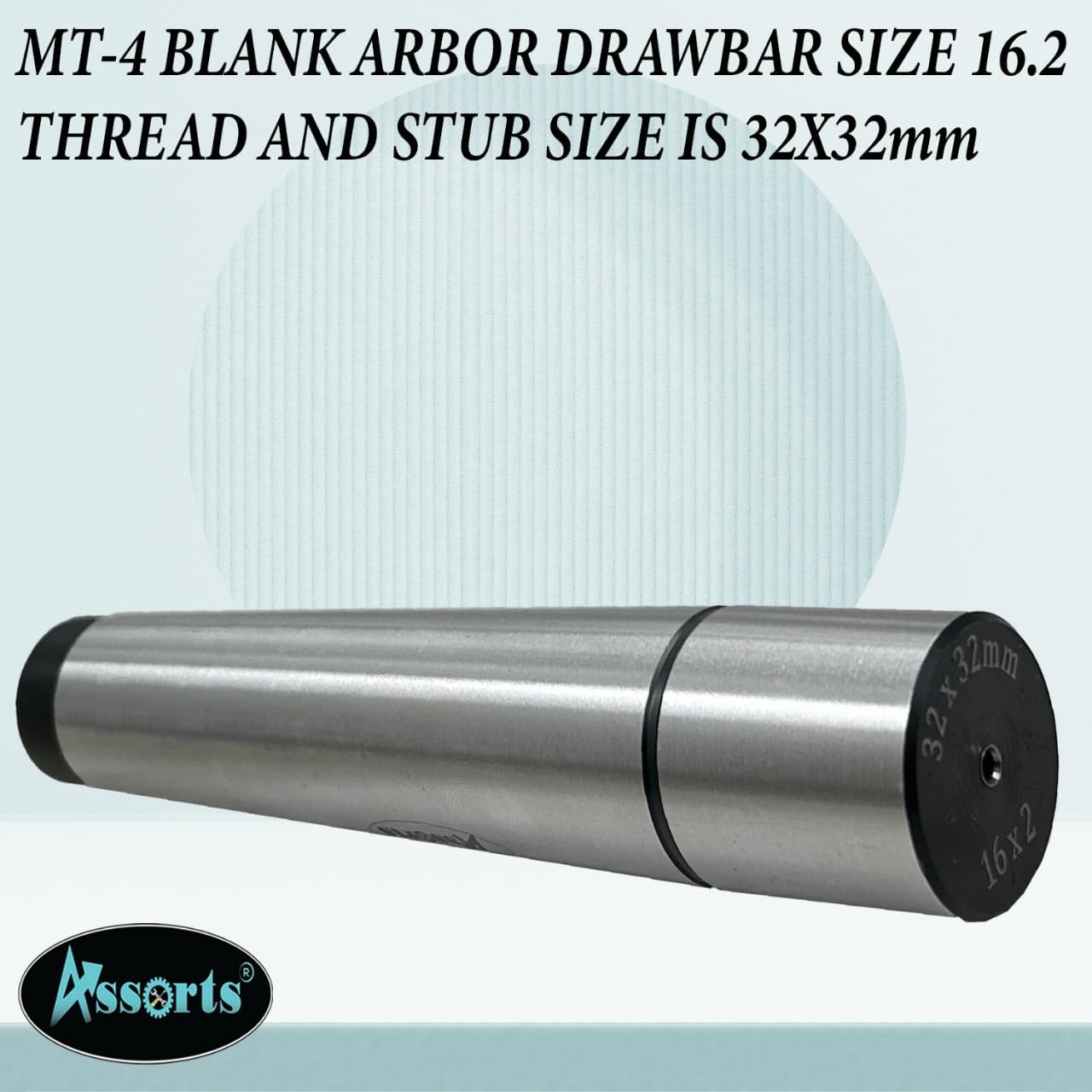 ASSORTS MT-4 BLANK ARBOR DRAWBAR SIZE 16.2 THREAD AND STUB SIZE IS 32X32mm