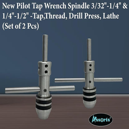 New Pilot Tap Wrench Spindle 3/32"-1/4" & 1/4"-1/2" -Tap,Thread, Drill Press, Lathe (Set of 2 Pcs)