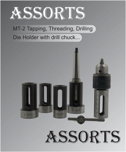 ASSORTS MT-2 TAPPING/DRILLING/THREADING ATTACHMENT WITH DIE HOLDER WITH DRILL CHUCK
