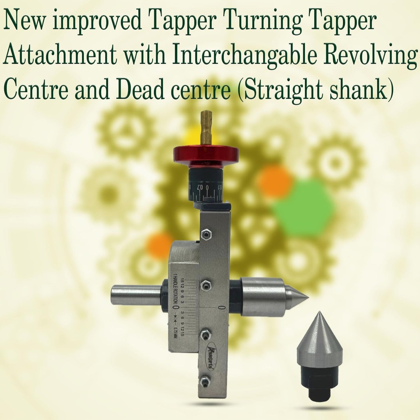 New Advanced Tapper Turning Attachment with Interchangeable Revolving Centre and Dead Centre – Precision Straight Shank Design