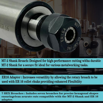 Assorts MT-2 Shank Rotary Broach With ER 16 Adaptor 7 HEX Punch