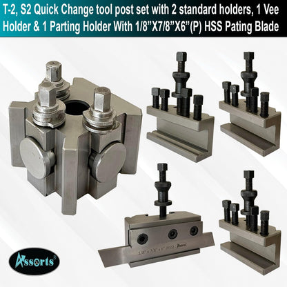 T-2, S2 Quick Change Tool Post Set with 2 Standard Holders, 1 Vee Holder & 1 Parting Holder with 1/8” X 7/8” X 6” (P) HSS Parting Blade.