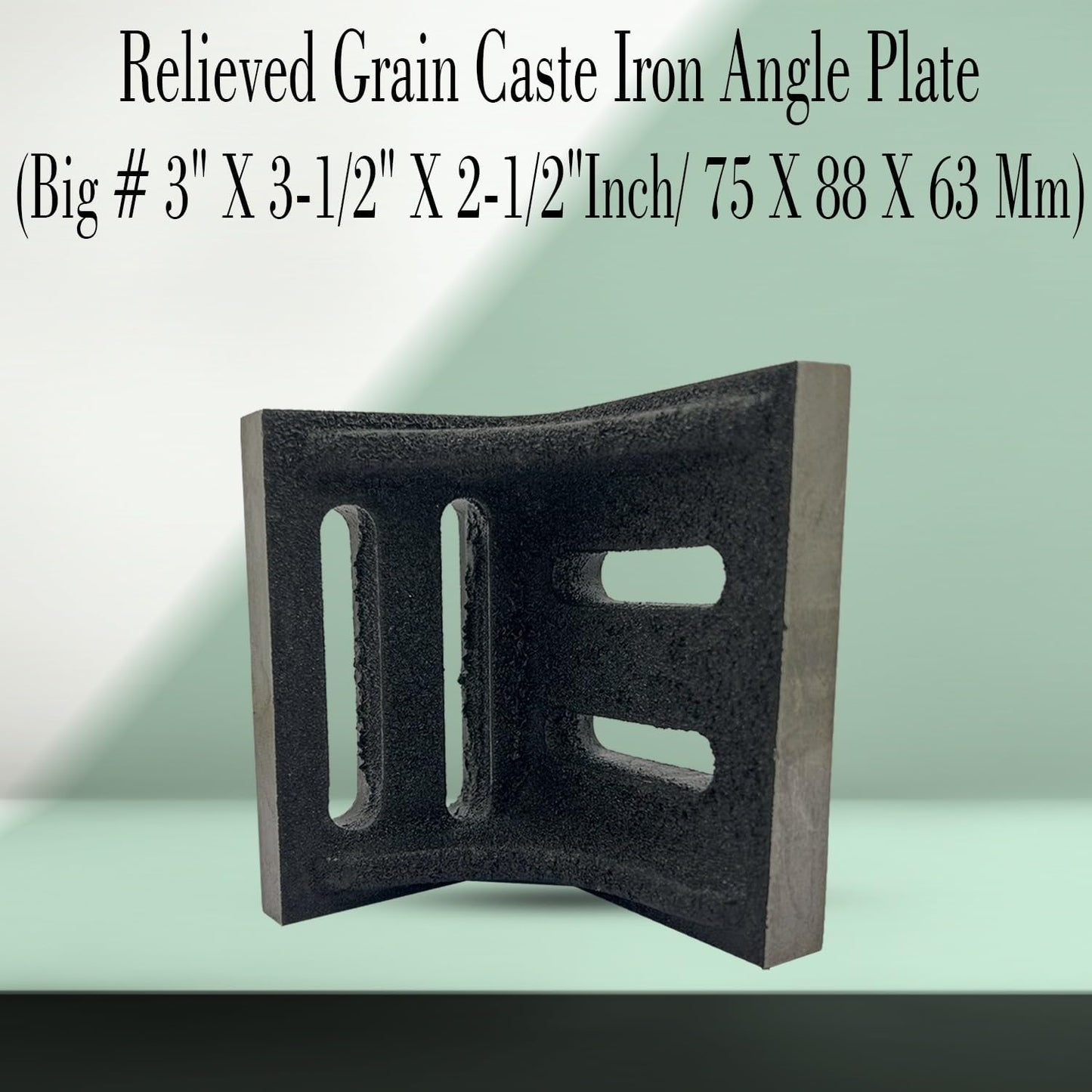 Assorts SLOTTED WEBBED ANGLE PLATE- STRESS RELIEVED GRAIN CASTE IRON ANGLE PLATE (BIG # 3" x 3-1/2" x 2-1/2"INCH/ 75 x 88 x 63 MM)